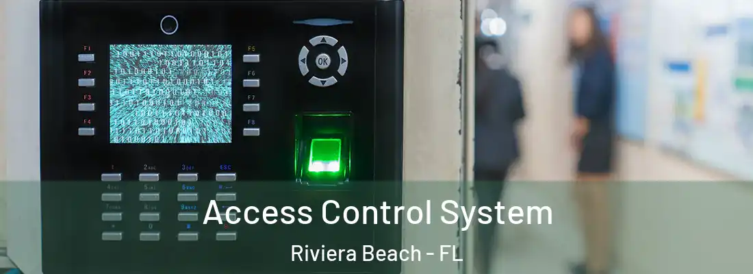 Access Control System Riviera Beach - FL