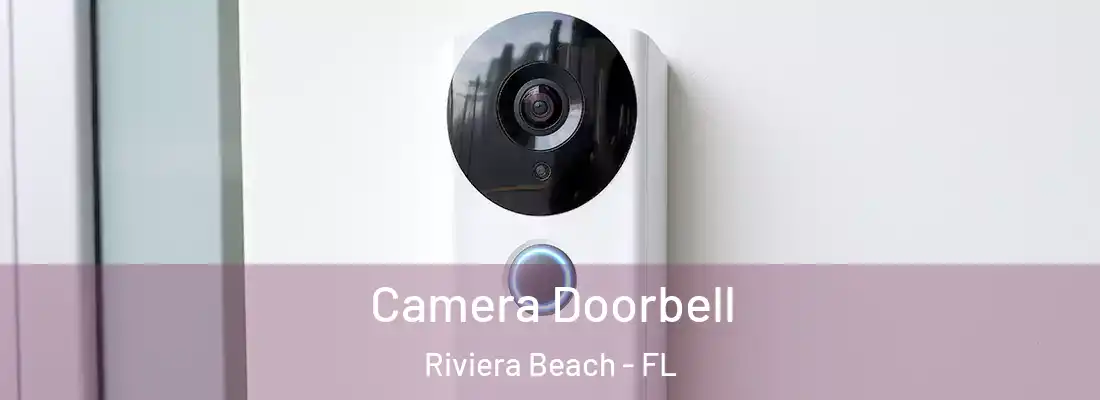 Camera Doorbell Riviera Beach - FL