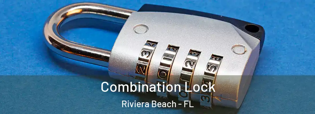  Combination Lock Riviera Beach - FL