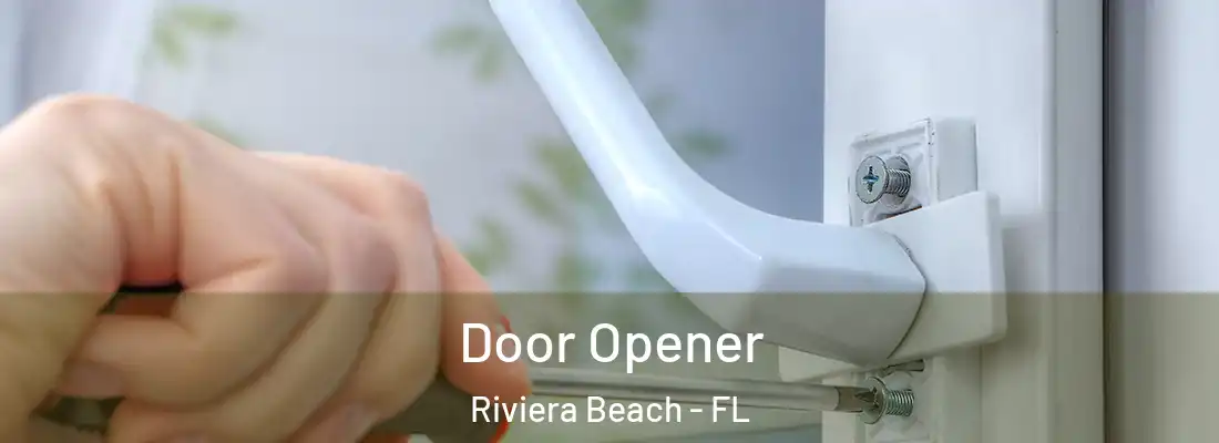 Door Opener Riviera Beach - FL