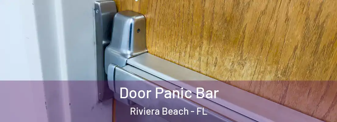 Door Panic Bar Riviera Beach - FL