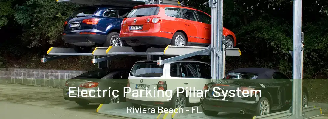 Electric Parking Pillar System Riviera Beach - FL