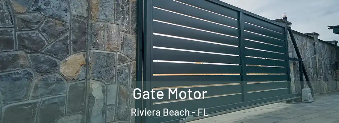Gate Motor Riviera Beach - FL