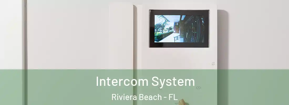 Intercom System Riviera Beach - FL