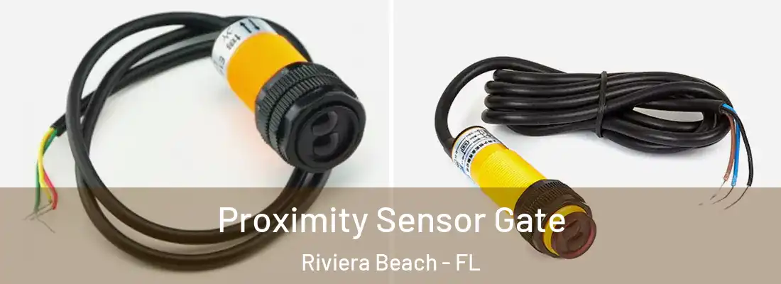 Proximity Sensor Gate Riviera Beach - FL