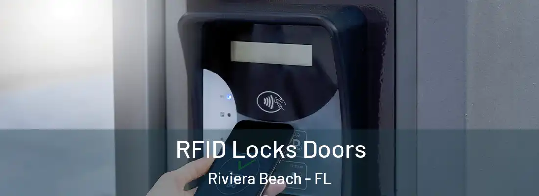 RFID Locks Doors Riviera Beach - FL