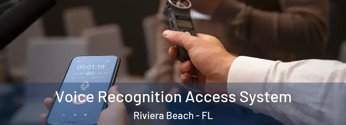 Voice Recognition Access System Riviera Beach - FL